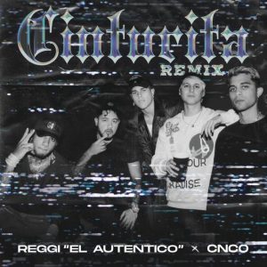 Reggi El Autentico Ft. CNCO – Cinturita (Remix)